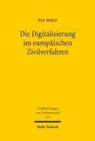 Pia Wolf - Die Digitalisierung im europäischen Zivilverfahren, Häftad. Tillgänglighet: Kommande
