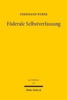 Ferdinand Weber - Föderale Selbstverfassung, Inbunden. Tillgänglighet: Lägg i varukorg