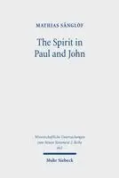 The Spirit in Paul and John