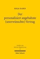 Kolja Kaden - Der personalisiert angebahnte (unerwünschte) Vertrag, Häftad