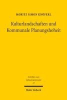 Moritz Simon Knöferl - Kulturlandschaften und Kommunale Planungshoheit, Häftad