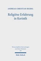 Andreas-Christian Heidel - Religiöse Erfahrung in Korinth, Inbunden