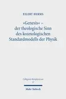 Eilert Herms - "Genesis" – der theologische Sinn des kosmologischen Standardmodells der Physik, Inbunden. Tillgänglighet: Lägg i varukorg