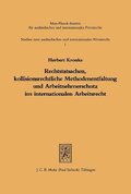 Rechtstatsachen, kollisionsrechtliche Methodenentfaltung und Arbeitnehmerschutz im internationalen Arbeitsrecht