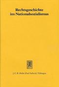 Rechtsgeschichte im Nationalsozialismus