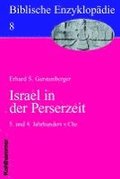 Israel in Der Perserzeit: 5. Und 4. Jahrhundert V. Chr.