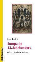 Egon Boshof - Europa Im 12. Jahrhundert: Auf Dem Weg in Die Moderne, Häftad