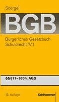 Burgerliches Gesetzbuch Mit Einfuhrungsgesetz Und Nebengesetzen (Bgb): Band 9/1: Schuldrecht 7/1 611-630h, Agg