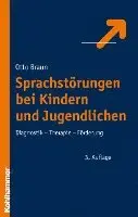 Otto Braun - Sprachstorungen Bei Kindern Und Jugendlichen: Diagnostik - Therapie - Forderung, Inbunden. Tillgänglighet: Lägg i varukorg