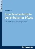 Expertenstandards in Der Ambulanten Pflege: Ein Handbuch Fur Die Pflegepraxis