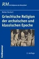Griechische Religion Der Archaischen Und Klassischen Epoche