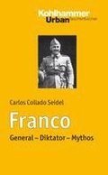 Franco: General - Diktator - Mythos