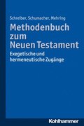 Methodenbuch Zum Neuen Testament: Exegetische Und Hermeneutische Zugange