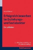 Rudolf Bieker - Erfolgreich Bewerben Im Erziehungs- Und Sozialsektor: Ein Leitfaden, Häftad