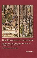 Melanie Prange - Der Konstanzer Domschatz: Quellentexte Zu Einem Verlorenen Schatzensemble Des Mittelalters Und Der Fruhen Neuzeit, Inbunden