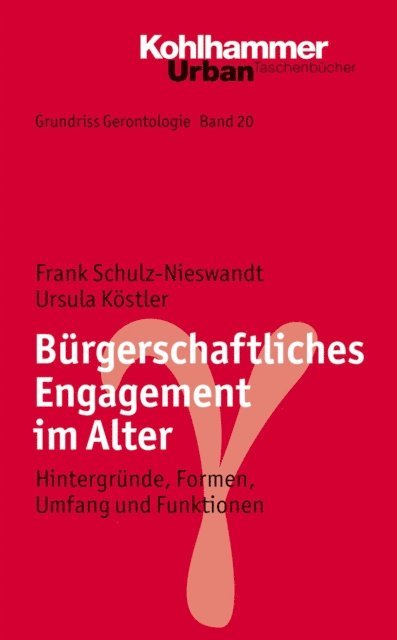 Ursula Kostler, Frank Schulz-Nieswandt - Bürgerschaftliches Engagement im Alter, E-bok
