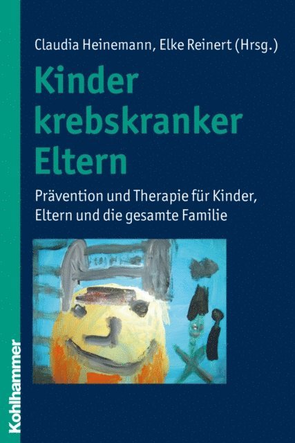 Elke Reinert, Claudia Heinemann - Kinder krebskranker Eltern, E-bok