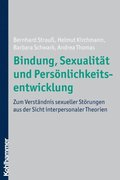 Bindung, SexualitÃ¿t und PersÃ¶nlichkeitsentwicklung