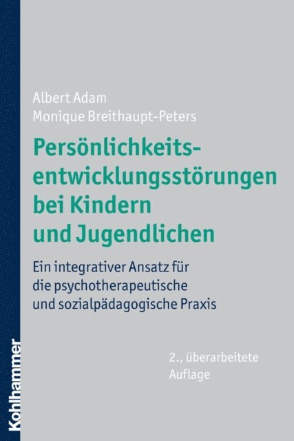 Monique Breithaupt-Peters, Albert Adam - Persönlichkeitsentwicklungsstörungen bei Kindern und Jugendlichen, E-bok