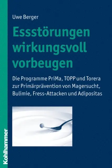 Uwe Berger - Essstörungen wirkungsvoll vorbeugen, E-bok. Tillgänglighet: Lägg i varukorg
