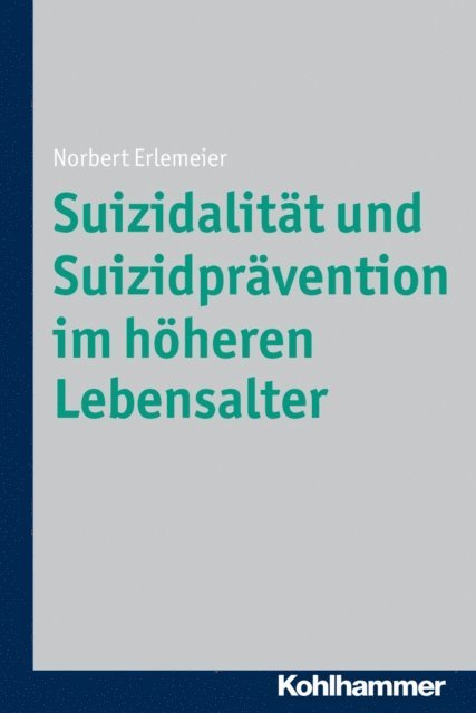 Norbert Erlemeier - Suizidalität und Suizidprävention im höheren Lebensalter, E-bok