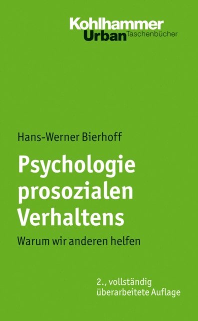 Hans-Werner Bierhoff - Psychologie prosozialen Verhaltens, E-bok