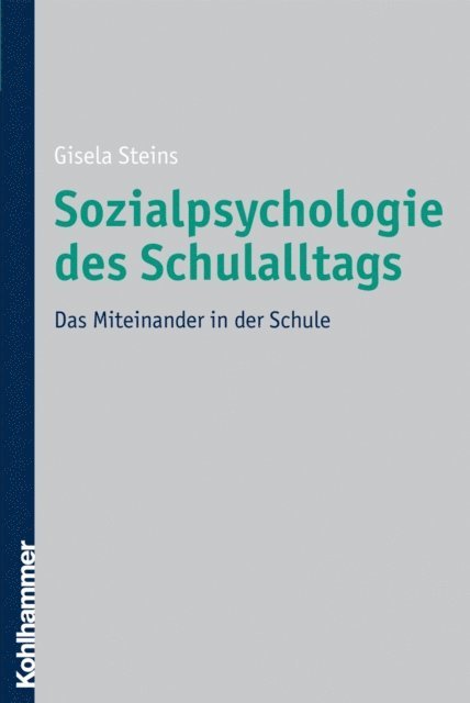 Gisela Steins - Sozialpsychologie des Schulalltags, E-bok