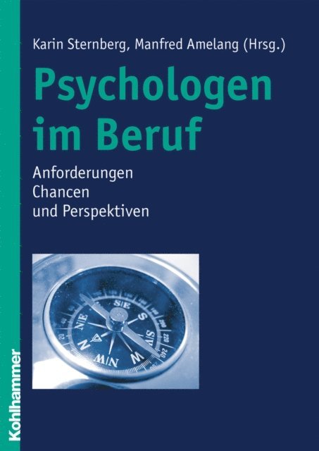 Manfred Amelang, Karin Sternberg - Psychologen im Beruf, E-bok