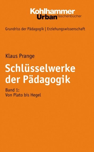 Klaus Prange - Schlüsselwerke der Pädagogik, E-bok