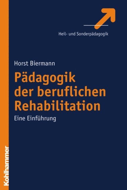 Horst Biermann - Pädagogik der beruflichen Rehabilitation, E-bok