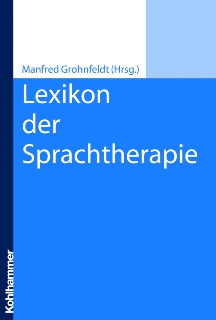 Manfred Grohnfeldt - Lexikon der Sprachtherapie, E-bok