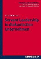 Mathias Hartmann - Servant Leadership in Diakonischen Unternehmen, Häftad
