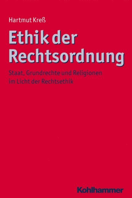 Hartmut Kre - Ethik der Rechtsordnung, E-bok