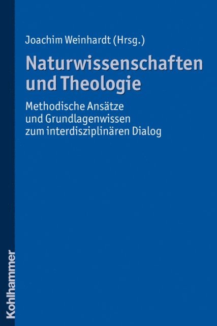 Joachim Weinhardt - Naturwissenschaften und Theologie, E-bok