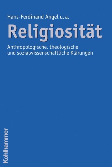 Hans-Ferdinand Angel - Religiosität, E-bok