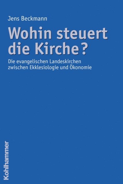 Jens Beckmann - Wohin steuert die Kirche?, E-bok