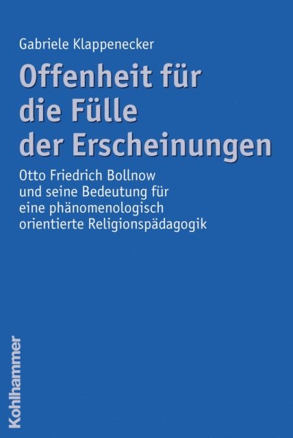 Gabriele Klappenecker - Offenheit für die Fülle der Erscheinungen, E-bok