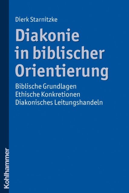 Dierk Starnitzke - Diakonie in biblischer Orientierung, E-bok