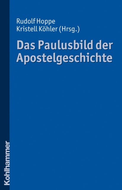 Kristell Kohler, Rudolf Hoppe - Das Paulusbild der Apostelgeschichte, E-bok
