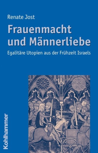 Renate Jost - Frauenmacht und Männerliebe, E-bok