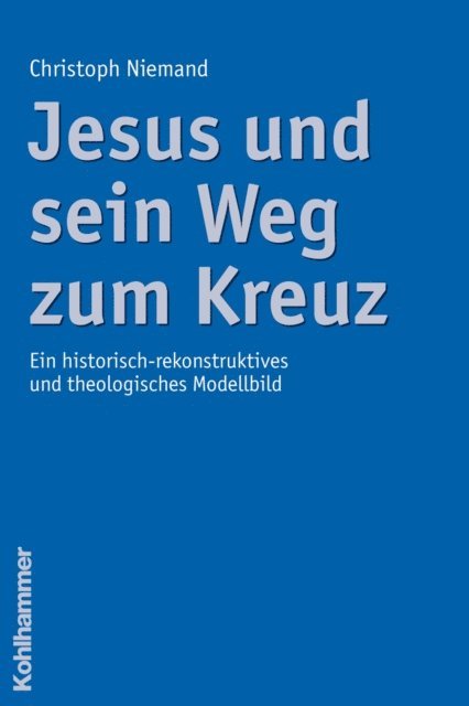 Christoph Niemand - Jesus und sein Weg zum Kreuz, E-bok