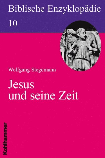 Wolfgang Stegemann - Jesus und seine Zeit, E-bok