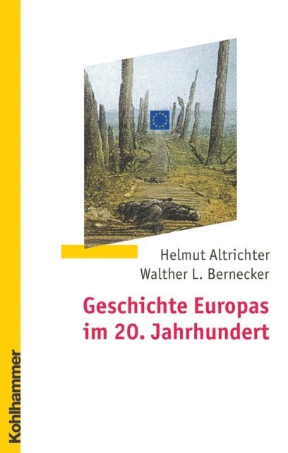 Walther L. Bernecker, Helmut Altrichter - Geschichte Europas im 20. Jahrhundert, E-bok