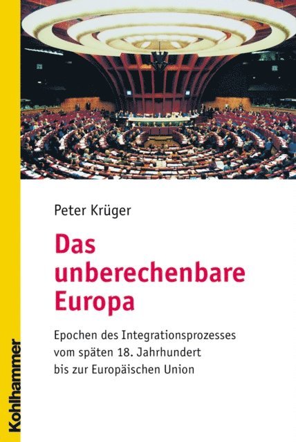 Peter Kruger - Das unberechenbare Europa, E-bok