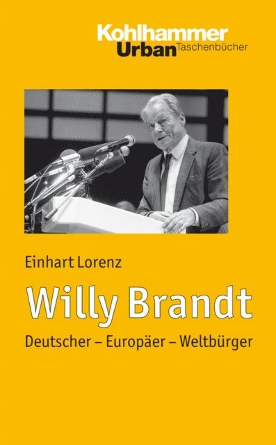 Einhart Lorenz - Willy Brandt, E-bok