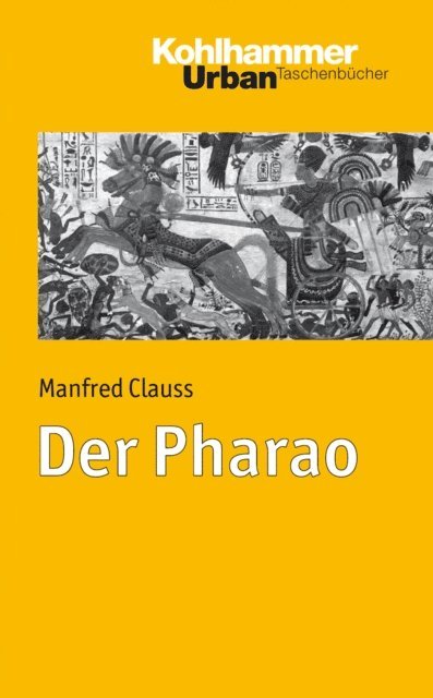 Manfred Clauss - Der Pharao, E-bok