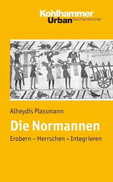 Alheydis Plassmann - Die Normannen, E-bok
