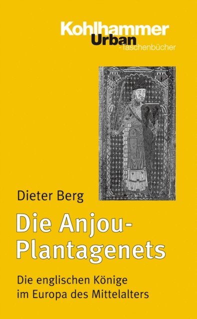 Dieter Berg - Die Anjou-Plantagenets, E-bok