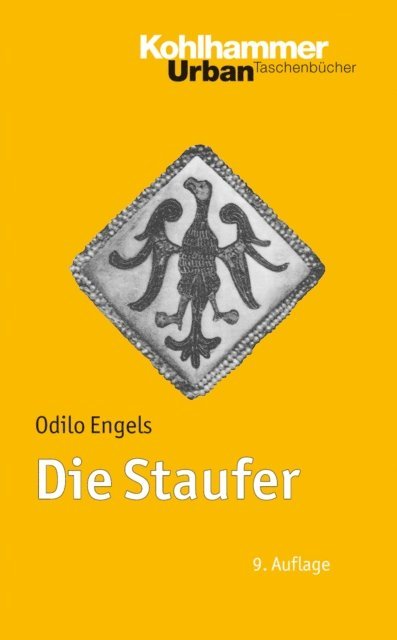 Odilo Engels - Die Staufer, E-bok
