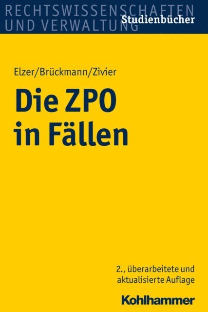 Ezra Constantin Zivier, Bernhard Bruckmann, Oliver Elzer - Die ZPO in Fällen, E-bok